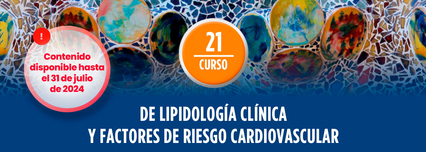 21º Curso de Lipidología Clínica y Factores de Riesgo Cardiovascular