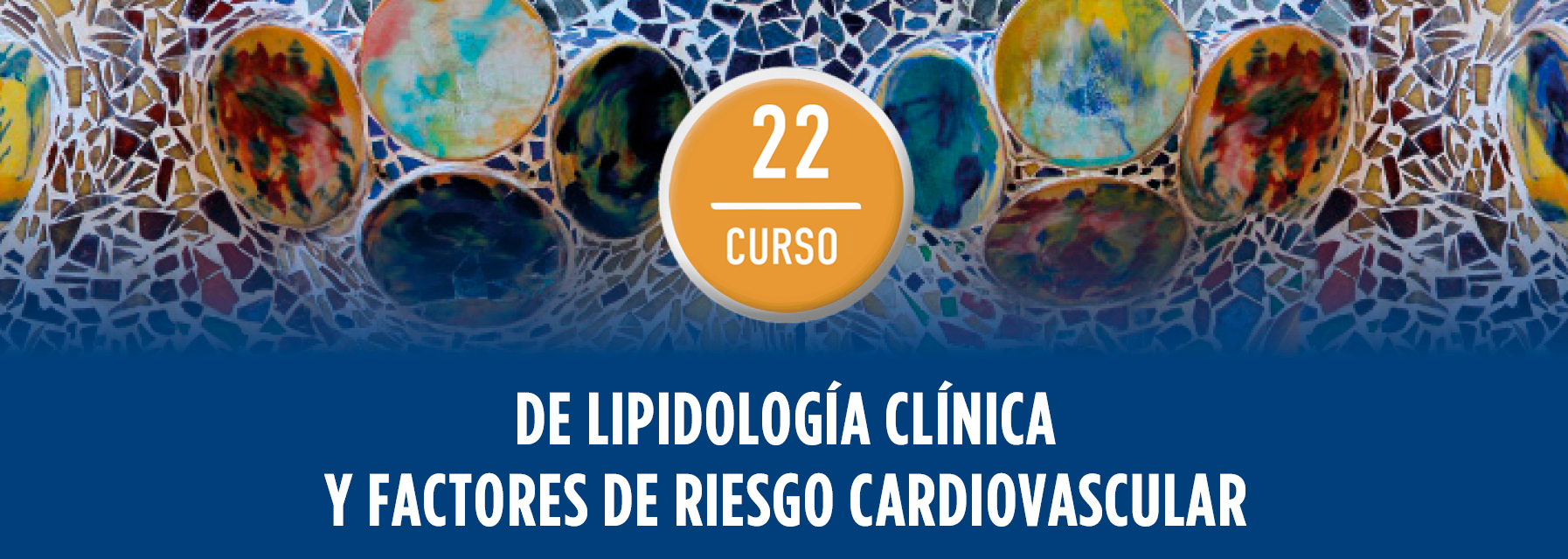22º Curso de Lipidología Clínica y Factores de Riesgo Cardiovascular